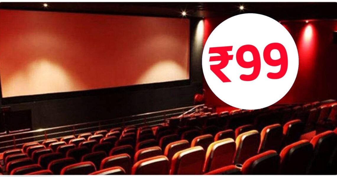 Movie Tickets Rs 99 Online